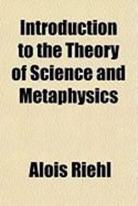 Produktbild: Introduction to the Theory of Science and Metaphysics