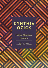 Produktbild: Critics, Monsters, Fanatics and Other Literary Essays