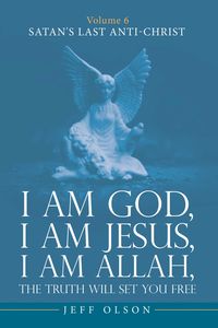 Produktbild: I am God, I am Jesus, I am Allah, The Truth will set you Free