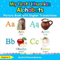 Produktbild: My First Lithuanian Alphabets Picture Book with English Translations