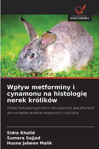 Produktbild: Wp&iquest;yw metforminy i cynamonu na histologi&iquest; nerek kr&oacute;lik&oacute;w