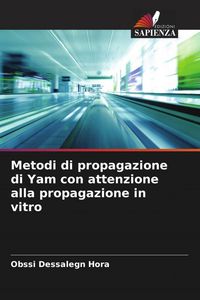 Produktbild: Metodi di propagazione di Yam con attenzione alla propagazione in vitro