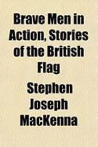Produktbild: Brave Men in Action, Stories of the British Flag