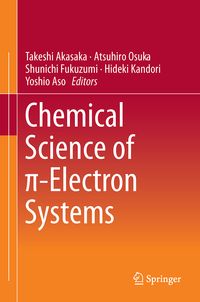 Produktbild: Chemical Science of &pi;-Electron Systems
