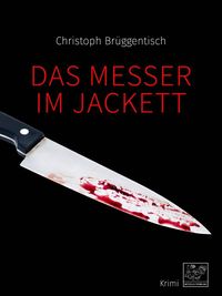 Bild vom Artikel Das Messer im Jackett vom Autor Christoph Brüggentisch