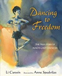 Produktbild: Dancing to Freedom: The True Story of Mao's Last Dancer