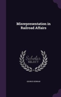 Produktbild: Misrepresentation in Railroad Affairs