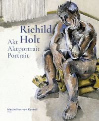 Produktbild: Richild Holt: Akt &ndash; Aktportrait &ndash; Portrait