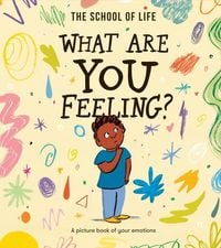 Bild vom Artikel What Are You Feeling? vom Autor The School of Life