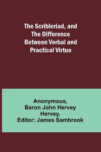 Produktbild: The Scribleriad, and The Difference Between Verbal and Practical Virtue