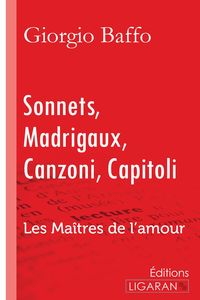 Produktbild: Sonnets - Madrigaux - Canzoni - Capitoli