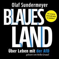 Produktbild: Blaues Land: &Uuml;ber Leben mit der AfD