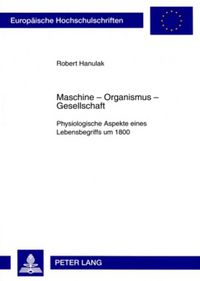 Produktbild: Maschine &ndash; Organismus &ndash; Gesellschaft