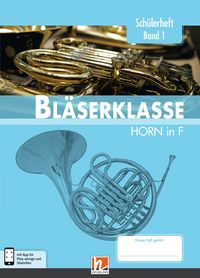 Produktbild: Leitfaden Bl&auml;serklasse. Sch&uuml;lerheft Band 1 - Horn