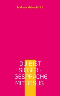 Produktbild: Du bist Sieger - Gespr&auml;che mit Jesus
