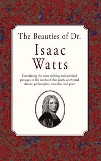 Produktbild: The Beauties of Dr. Issac Watts