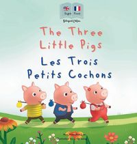 Produktbild: The Three Little Pigs - Les Trois Petits Cochons
