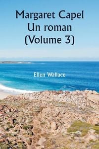 Produktbild: Margaret Capel Un roman (Volume 3)