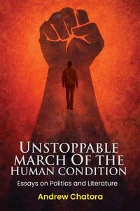 Produktbild: Unstoppable March of the Human Condition