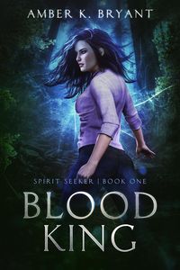 Produktbild: Blood King (Spirit Seeker, #1)