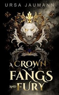 Produktbild: A Crown of Fangs and Fury