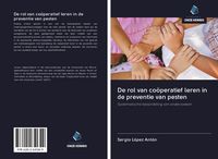 Produktbild: De rol van co&ouml;peratief leren in de preventie van pesten