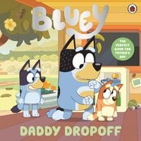 Produktbild: Bluey: Daddy Dropoff