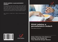 Produktbild: Glinki jadalne w peruwia&iquest;skich Andach