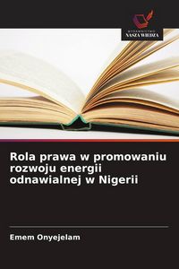Produktbild: Rola prawa w promowaniu rozwoju energii odnawialnej w Nigerii