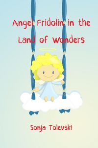 Produktbild: Angel Fridolin in the Land of Wonders