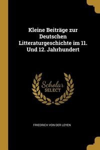 Produktbild: Kleine Beitr&auml;ge zur Deutschen Litteraturgeschichte im 11. Und 12. Jahrhundert
