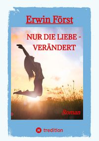 Produktbild: Nur die Liebe - ver&auml;ndert