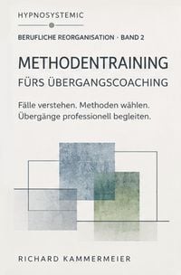 Produktbild: Berufliche Reorganisation - Methodentraining f&uuml;rs &Uuml;bergangcoaching