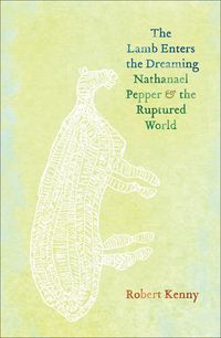 Produktbild: The Lamb Enters the Dreaming: Nathanael Pepper & the Ruptured World