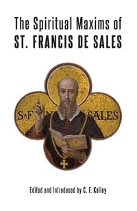 Produktbild: The Spiritual Maxims of St. Francis de Sales