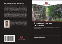 Produktbild: &Agrave; la recherche des raccourcis