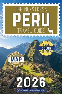 Produktbild: The No-Stress Peru Travel Guide