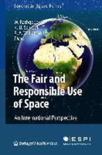 Produktbild: The Fair and Responsible Use of Space