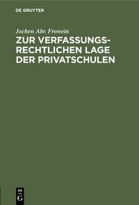 Produktbild: Zur verfassungsrechtlichen Lage der Privatschulen