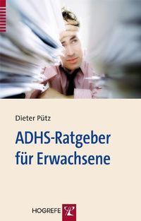 Bild vom Artikel ADHS-Ratgeber für Erwachsene vom Autor Dieter Pütz