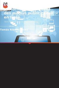 Produktbild: &Eacute;valuation des performances relatives des m&eacute;dias publicitaires en ligne