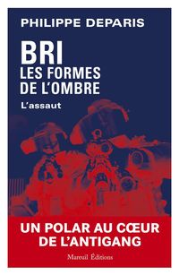 Produktbild: BRI, les formes de l'ombre. Vol. 3. L'assaut