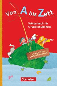 Produktbild: Von A bis Zett. Wörterbuch mit Bild-Wort-Lexikon Französisch 2012