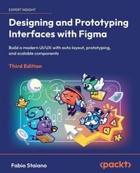 Produktbild: Designing and Prototyping Interfaces with Figma - Third Edition