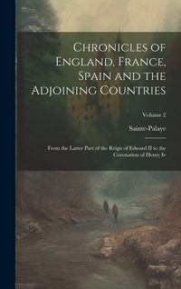 Produktbild: Chronicles of England, France, Spain and the Adjoining Countries
