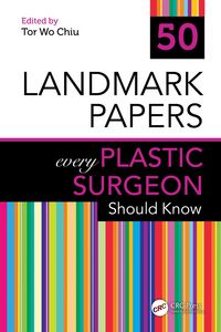 Produktbild: 50 Landmark Papers every Plastic Surgeon Should Know