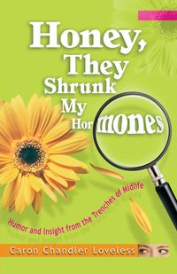 Produktbild: Honey, They Shrunk My Hormones
