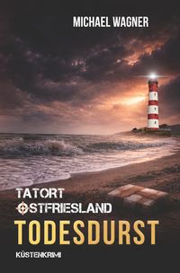 Produktbild: Tatort Ostfriesland / Tatort Ostfriesland - Todesdurst