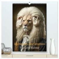 Produktbild: Im Namen des Gesetzes Tierische Richter (hochwertiger Premium Wandkalender 2027 DIN A2 hoch), Kunstdruck in Hochglanz
