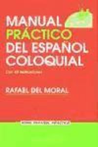 Produktbild: Moral, R: Manual pr&aacute;ctico del espa&ntilde;ol coloquial